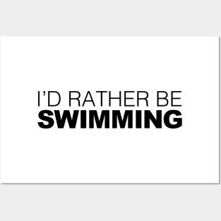 Id rather be Swimming Posters and Art